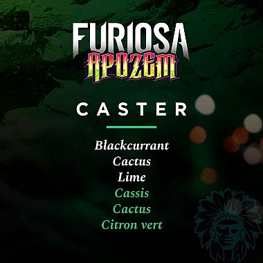 Arôme Apozem Furiosa Caster